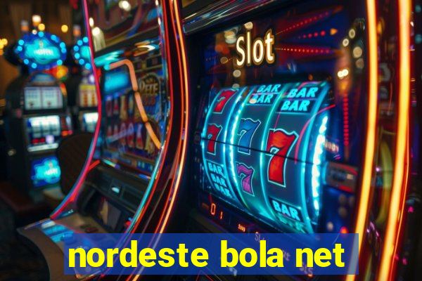 nordeste bola net